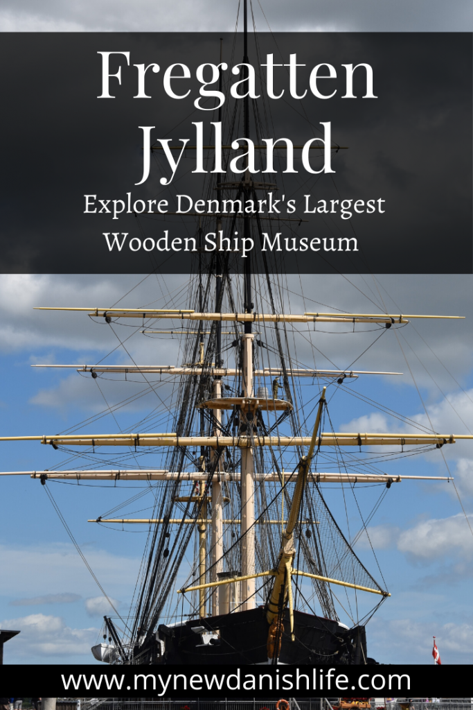 Fregatten Jylland Danish Warship Museum (Pinterest Pin) My New Danish Life